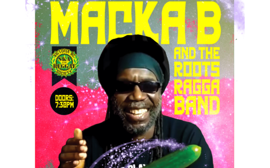 Macka B & The Roots Ragga Band with Guests at the Tofino Community Hall